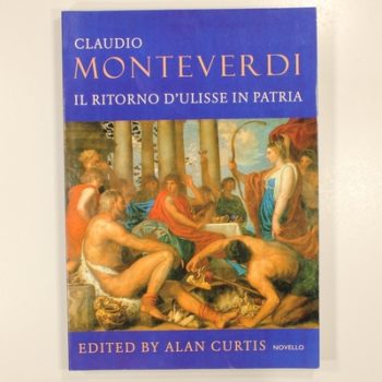 Il Ritorno D'Ulisse In Patria/The Return Of Ulysses (New Novello Choral Editions)