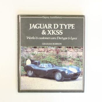 Jaguar D Type & XKSS Works: Customer Cars Deetype & Lynx