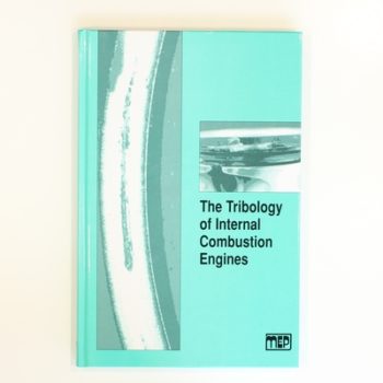 The Tribology of Internal Combustion Engines
