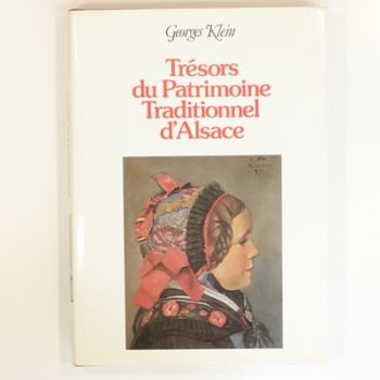 Trésors du patrimoine traditionnel alsacien