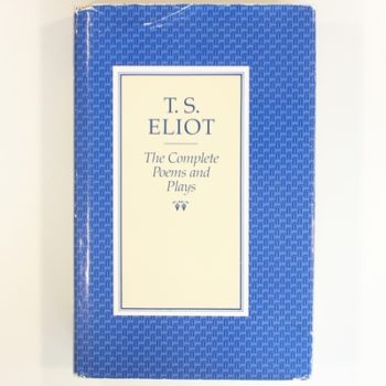 The Complete Poems and Plays of T.S. Eliot