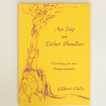 Imp on Either Shoulder: Working on Our Temperaments