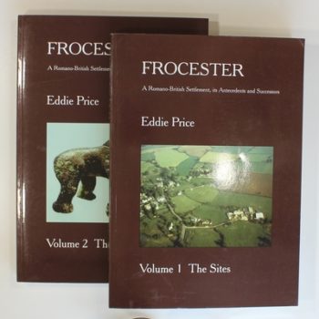 Frocester: A Romano-British Settlement, Its Antecedents and Successors Volumes 1 and 2