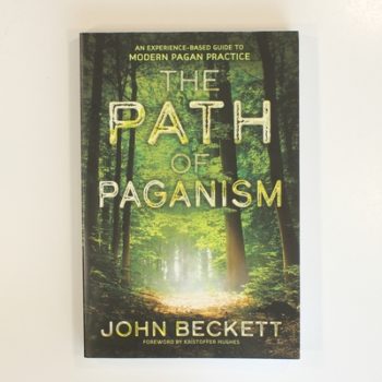 The Path of Paganism: An Experience-Based Guide to Modern Pagan Practice