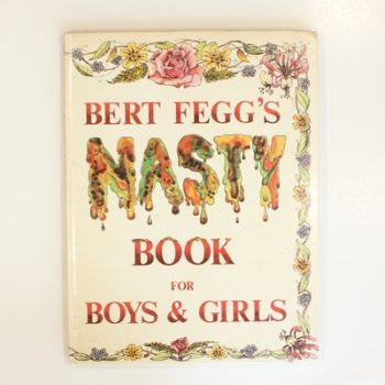 Bert Fegg's Nasty Book for Boys and Girls