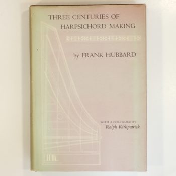 Three Centuries of Harpsichord Making