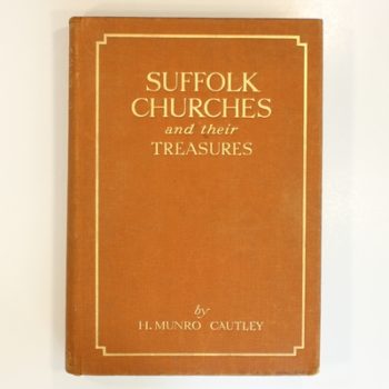 Suffolk Churches and Their Treasures