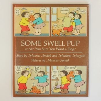 Some Swell Pup or Are You Sure You Want A Dog?