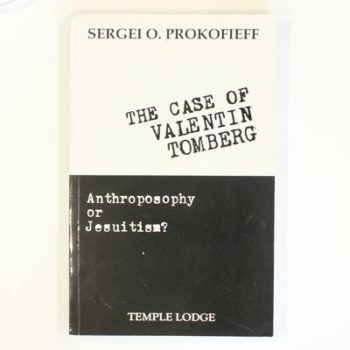 The Case of Valentin Tomberg: Anthroposophy or Jesuitism?