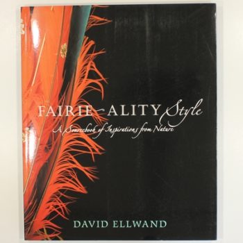 Fairie-ality Style: A Sourcebook of Inspirations from Nature