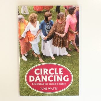 Circle Dancing: Celebrating Sacred Dance