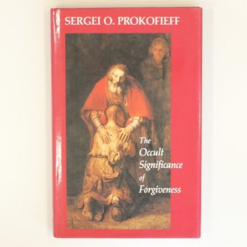The Occult Significance of Forgiveness