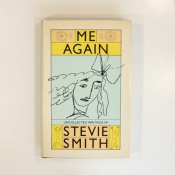 Me Again: Uncollected Writings