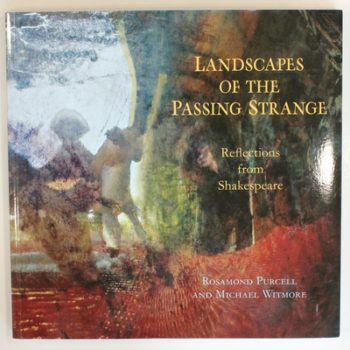 Landscapes of the Passing Strange: Reflections from Shakespeare