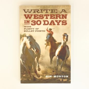 Write a Western in 30 Days: With Plenty of Bullet-Points!