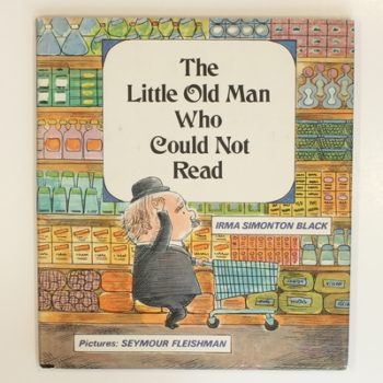 The Little Old Man Who Could Not Read