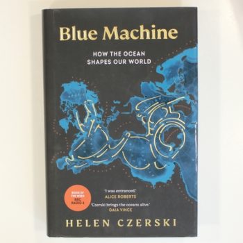 Blue Machine: How the Ocean Shapes Our World