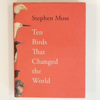 Ten Birds That Changed the World