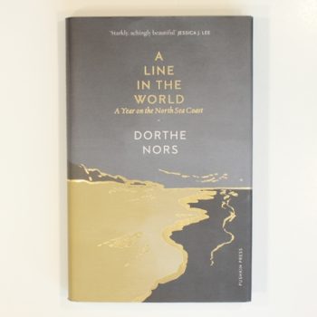 A Line in the World: A Year on the North Sea Coast