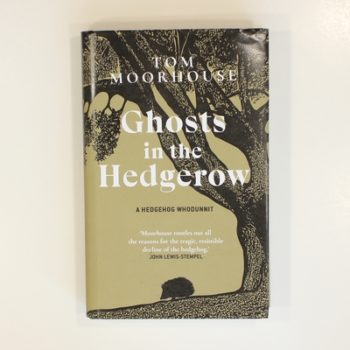 Ghosts in the Hedgerow: A hedghog whodunnit
