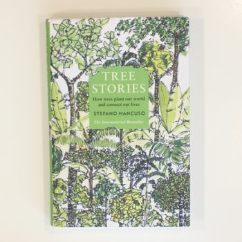 Tree Stories: How trees plant our world and connect our lives