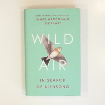 Wild Air: In Search of Birdsong