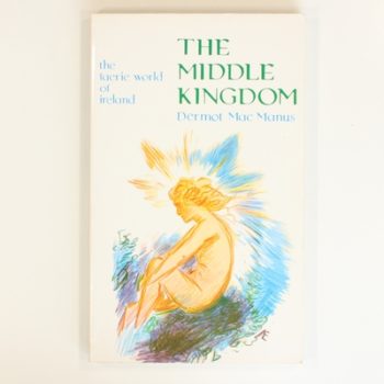 Middle Kingdom: Faerie World of Ireland