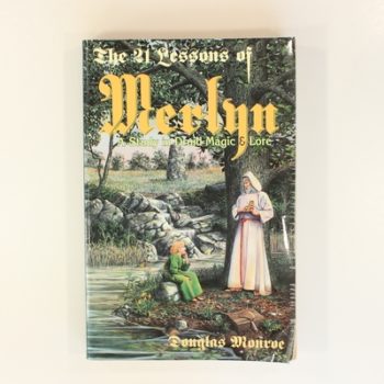 The 21 Lessons of Merlyn: Study in Druid Magic and Lore