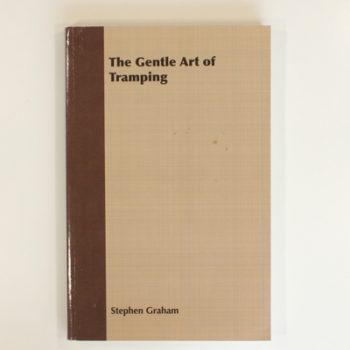 The Gentle Art of Tramping: With Introductory Essays and Excerpts on Walking - By Sydney Smith, William Hazlitt, Leslie Stephen, & John Burroughs