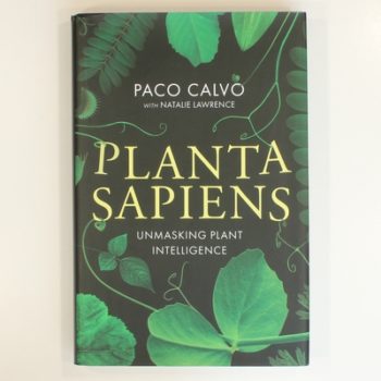 Planta Sapiens: Unmasking Plant Intelligence