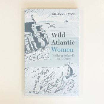 Wild Atlantic Women: Walking Ireland’s West Coast