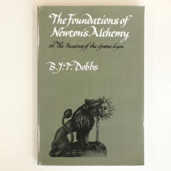 The Foundations of Newton's Alchemy