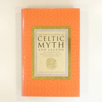 The Encyclopaedia Of Celtic Myth And Legend