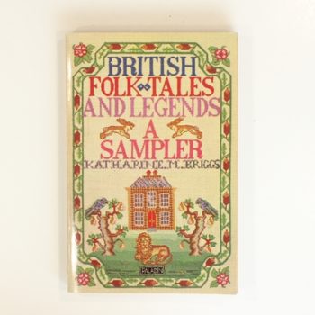 British Folk Tales and Legends: A Sampler