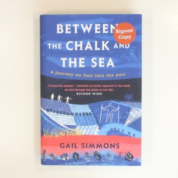 Between the Chalk and the Sea: A journey on foot into the past