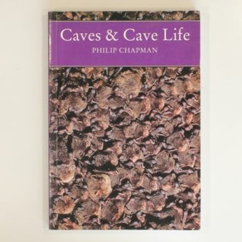 Caves and cave Life (Collins New Naturalist): No. 79