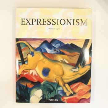 Expressionism: A Revolution in German Art (Taschen 25th Anniversary Series)